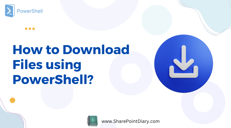 How to download files using Powershell step by step tutorial