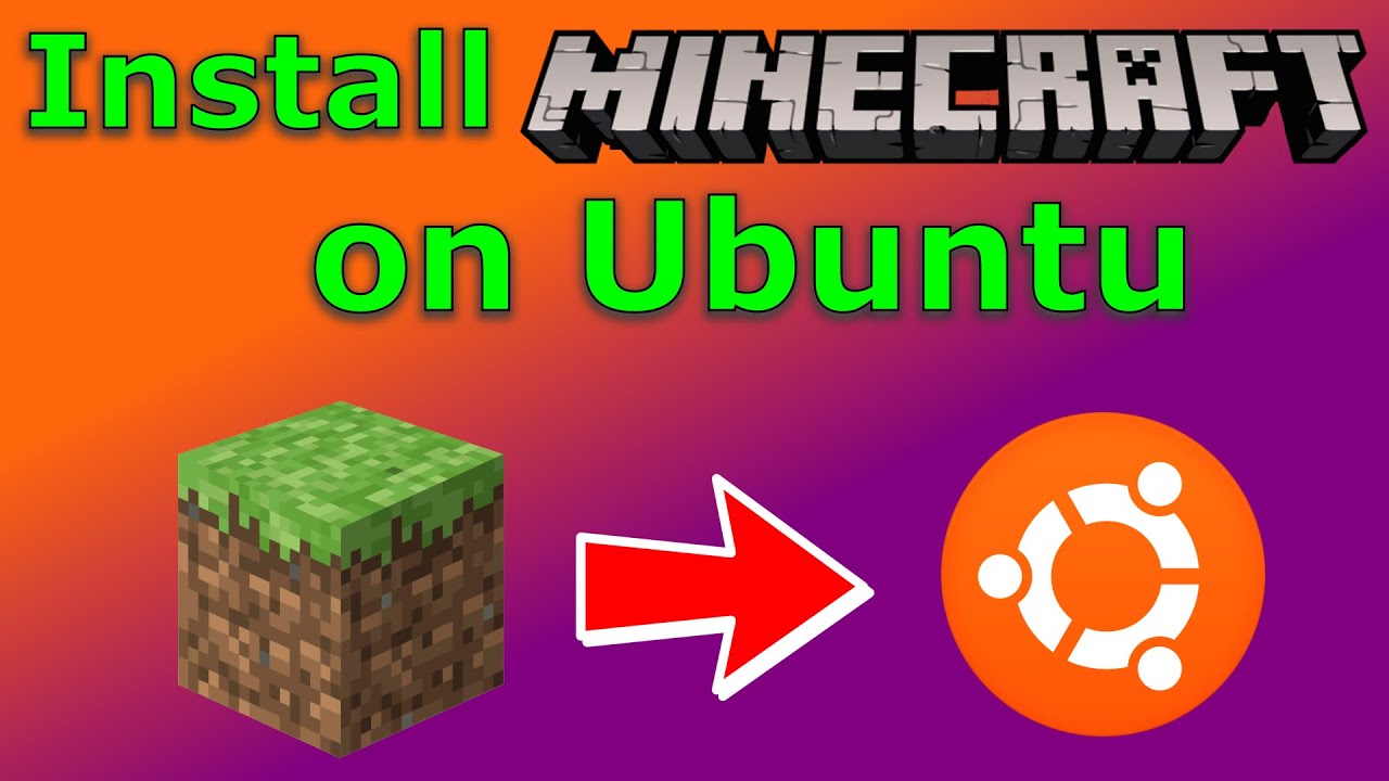 How to Install Minecraft on Ubuntu Quick Guide for Beginners Step by Step