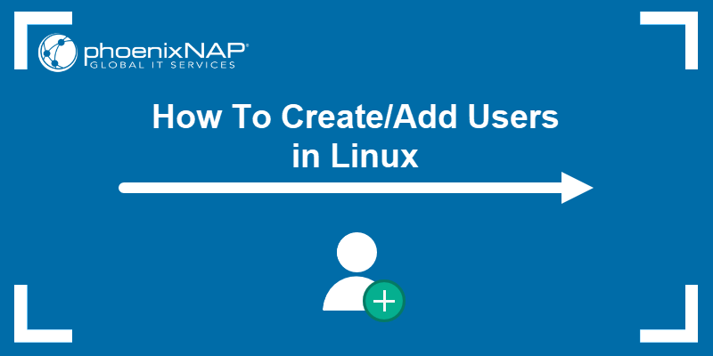 Linux Make New User Simple Guide How to Create New Users Step by Step