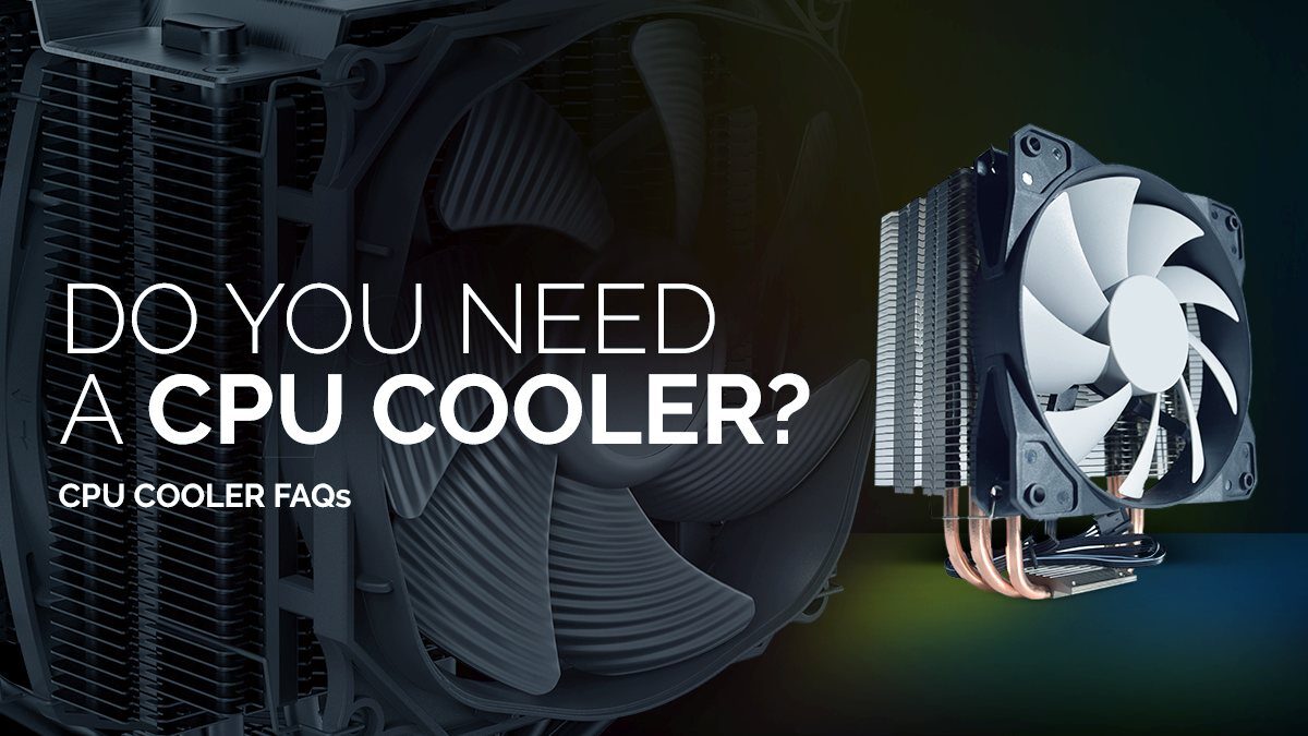 Why Doesnt My CPU Have A Cooler Common Reasons Explained Simply