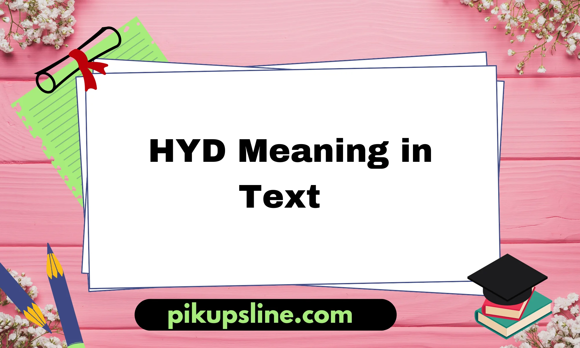 What Does HYD Mean in Text? (Find Out How to Use It Properly)