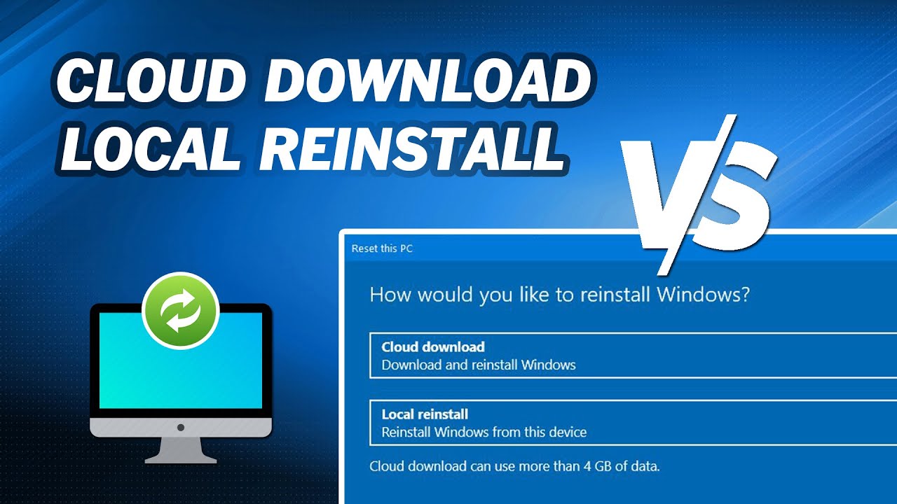 Why pick cloud download vs local reinstall expert tips for best results