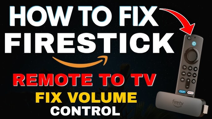 Cant pair firestick remote to tv volume simple troubleshooting tips