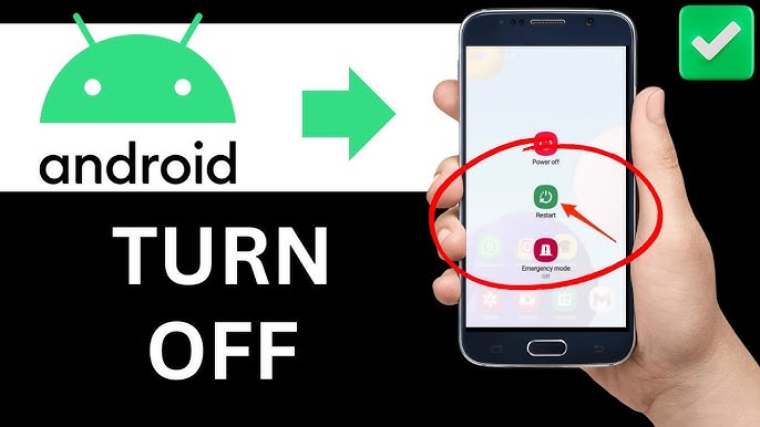 how to turn off an android phone on any model quick steps included