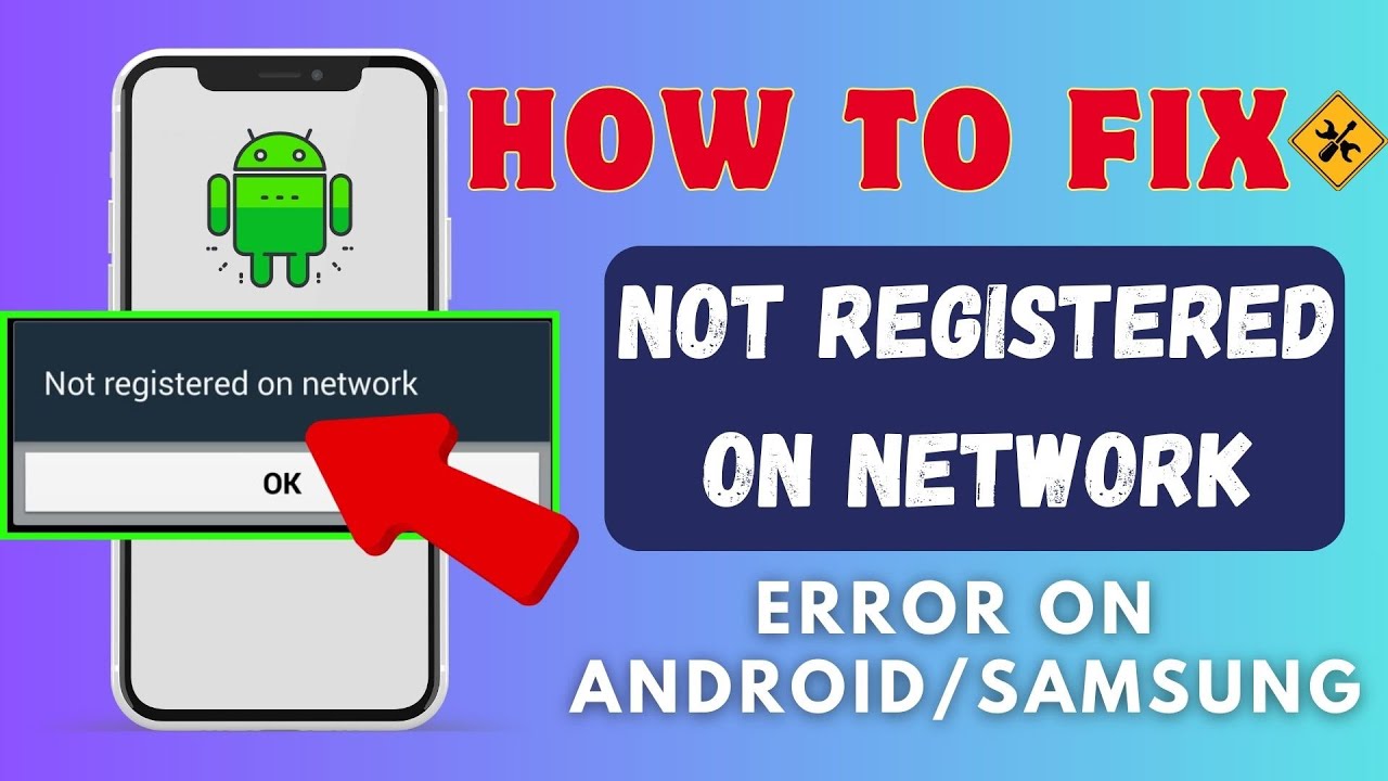 Phone Not Registered On Network Android? How To Solve It Quickly