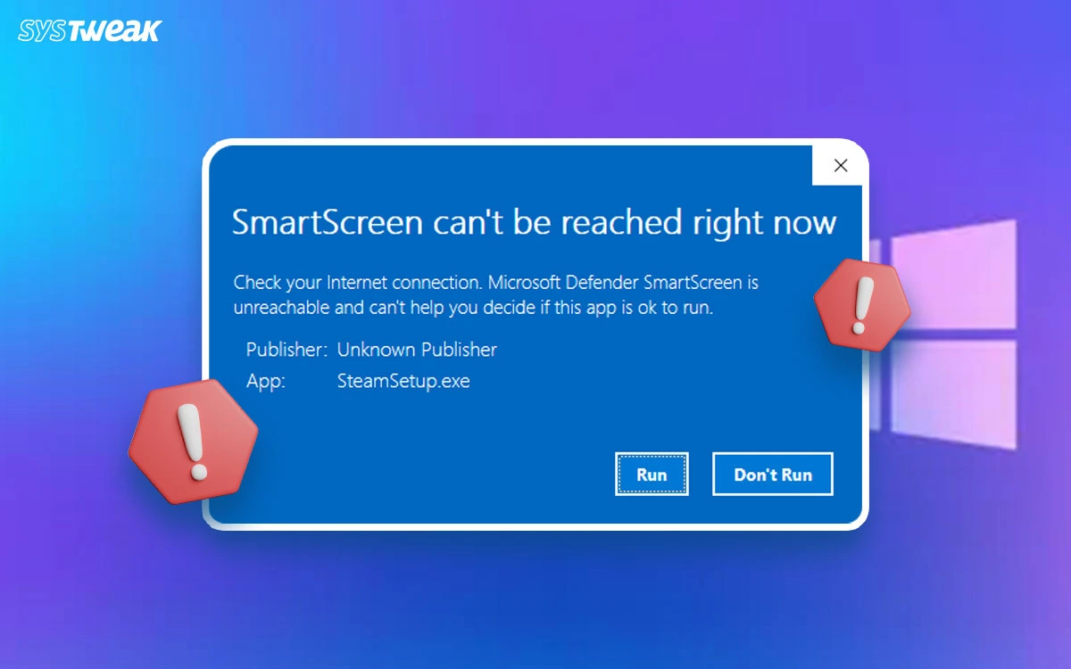 The Ultimate Guide When SmartScreen Cant Be Reached Right Now