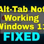 Alt Tabbed Not Working? Try These 3 Easy Solutions!