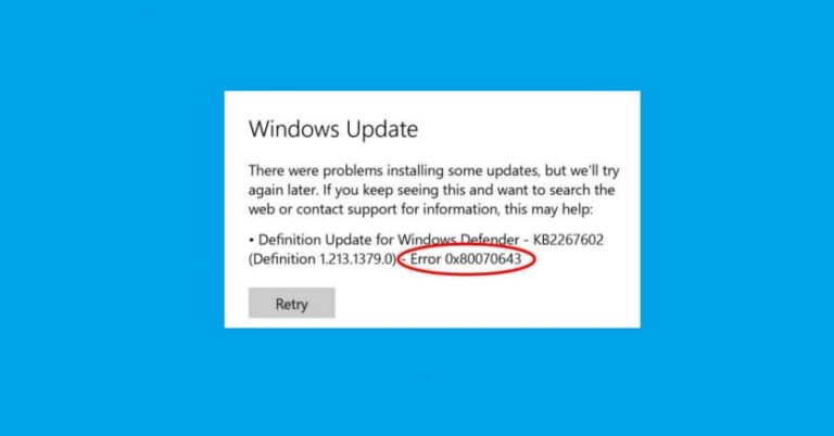 Windows Update Error 0x80070643 causes? Quick solutions for you!