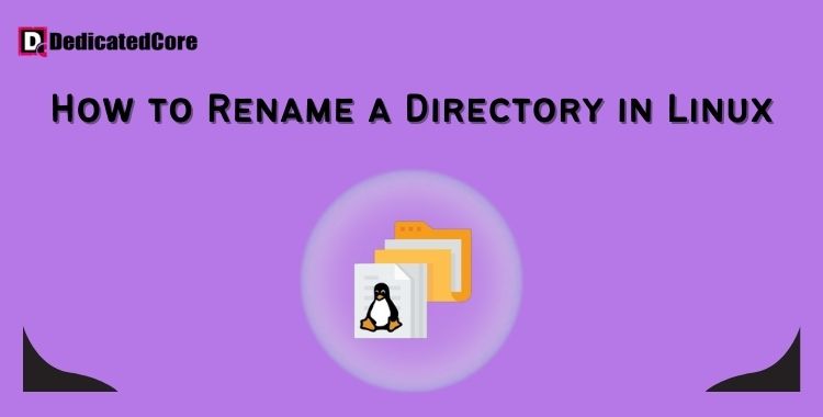 Best way to rename directory in Linux (step-by-step tips for success)