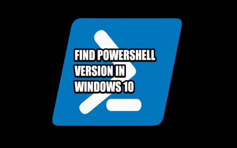 determine powershell version fast using simple command tips