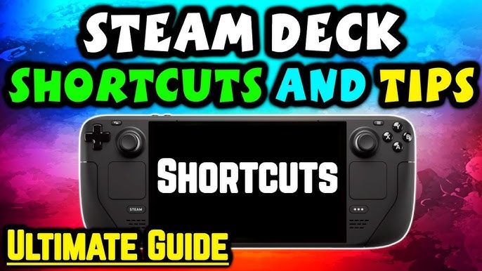 What Are Steam Deck Shortcuts? Top 5 Must-Know Time Saving Tricks